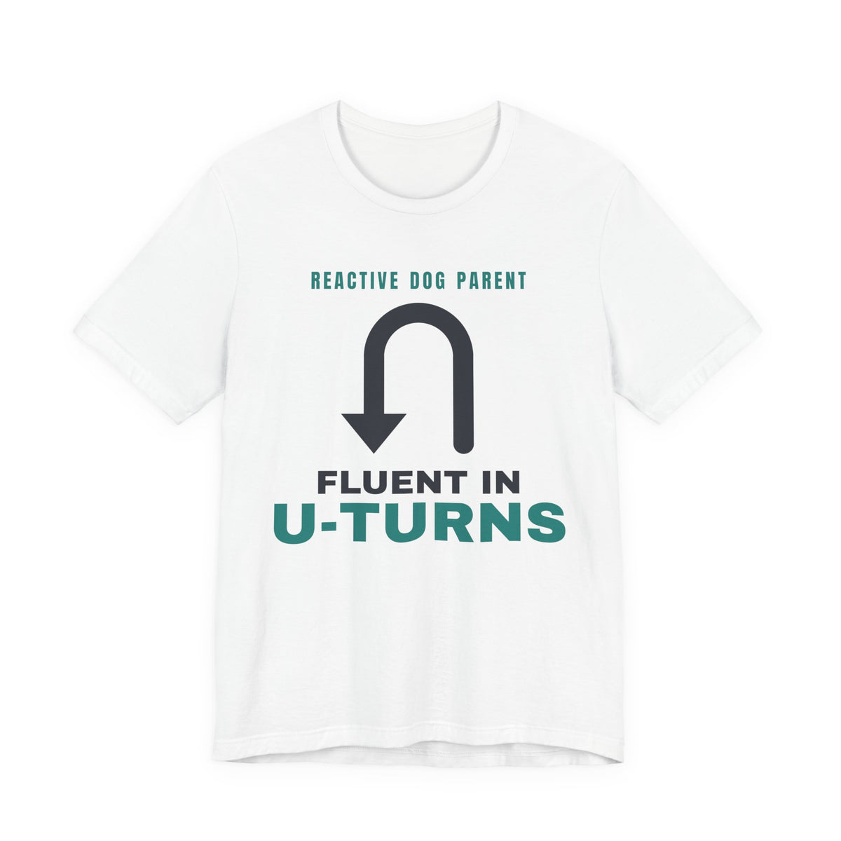 Fluent in U-Turns reactive dog shirt tee on white