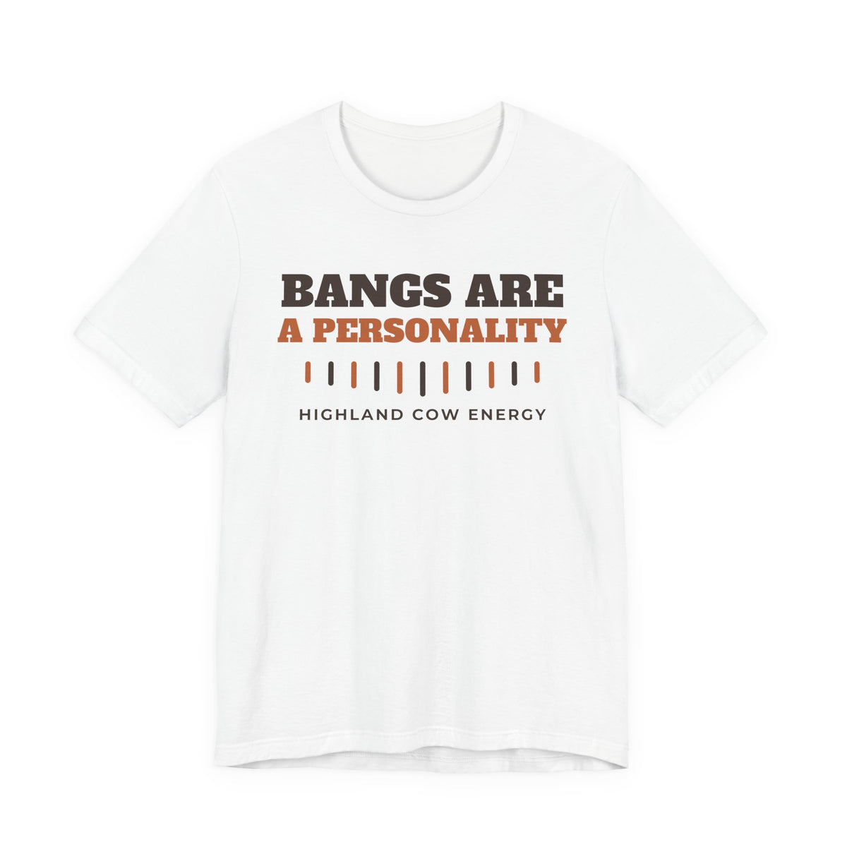 Bangs Are a Personality highland cow shirt tee on white