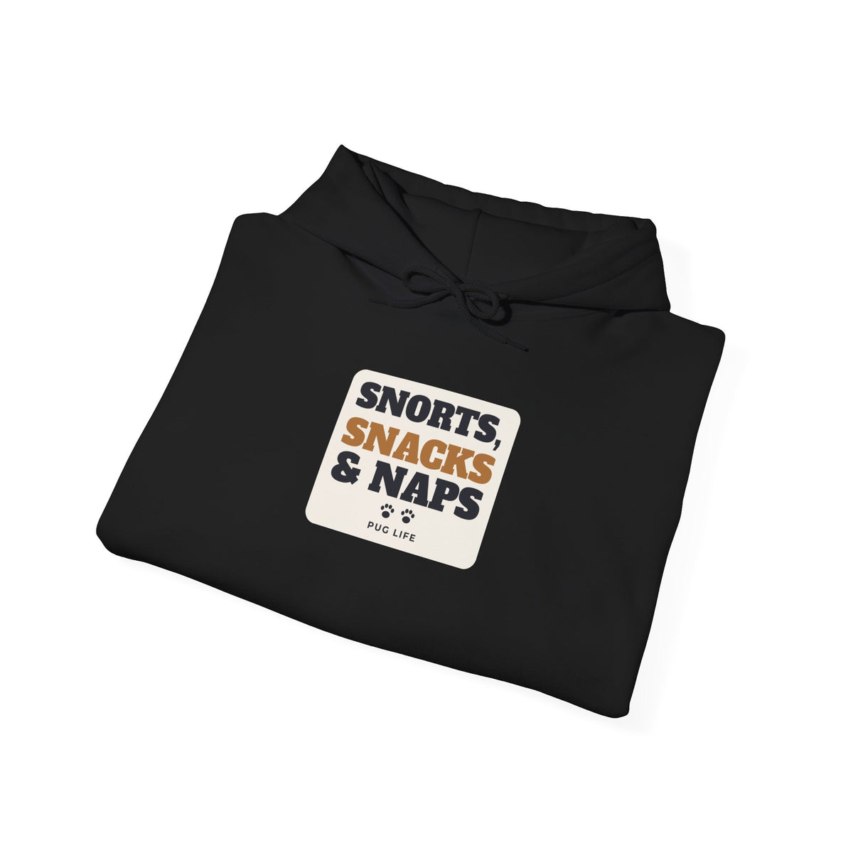 Snorts, Snacks and Naps Pug Hoodie | Pug Gift