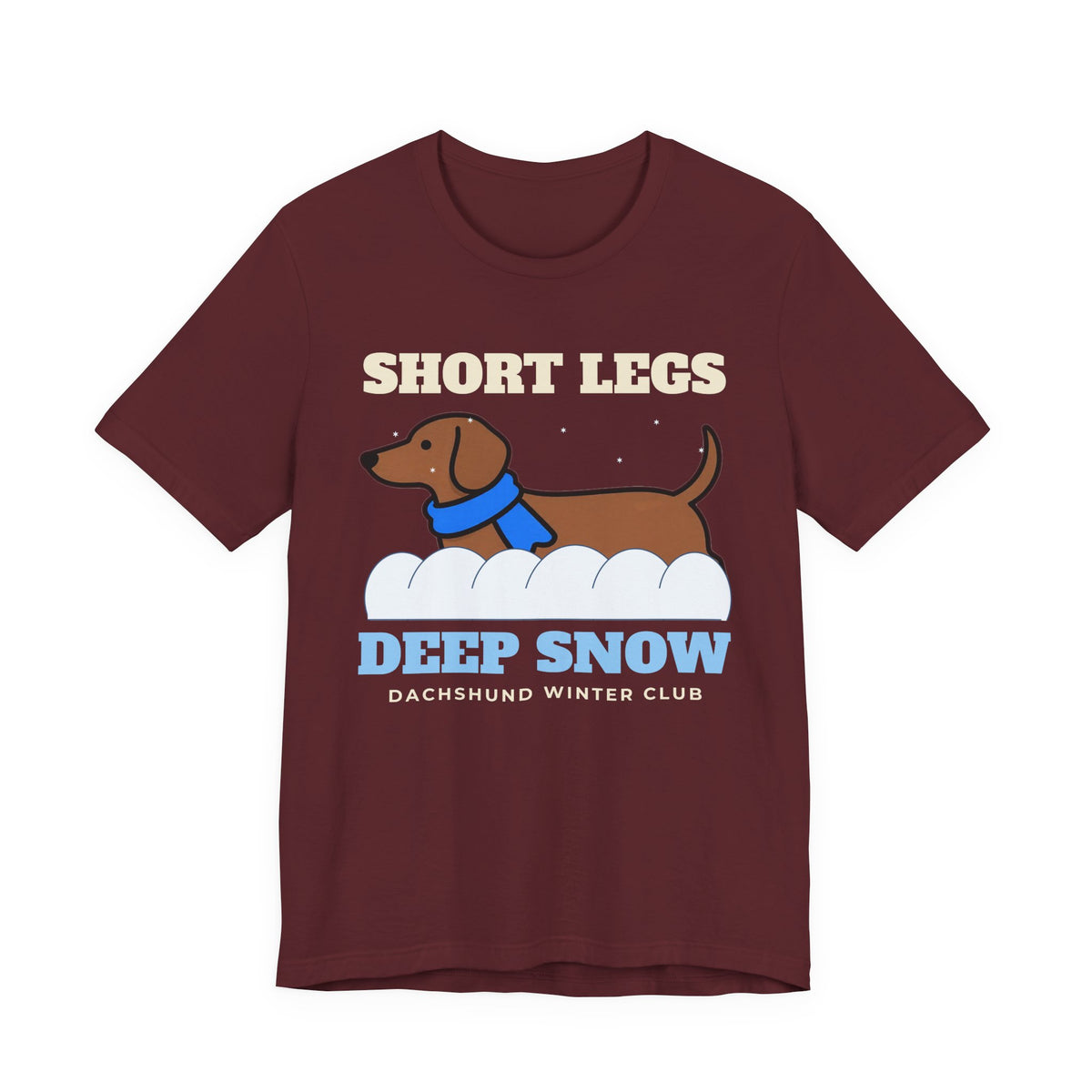 Dachshund Christmas Shirt - Short Legs, Deep Snow Tee | Dachshund Gift