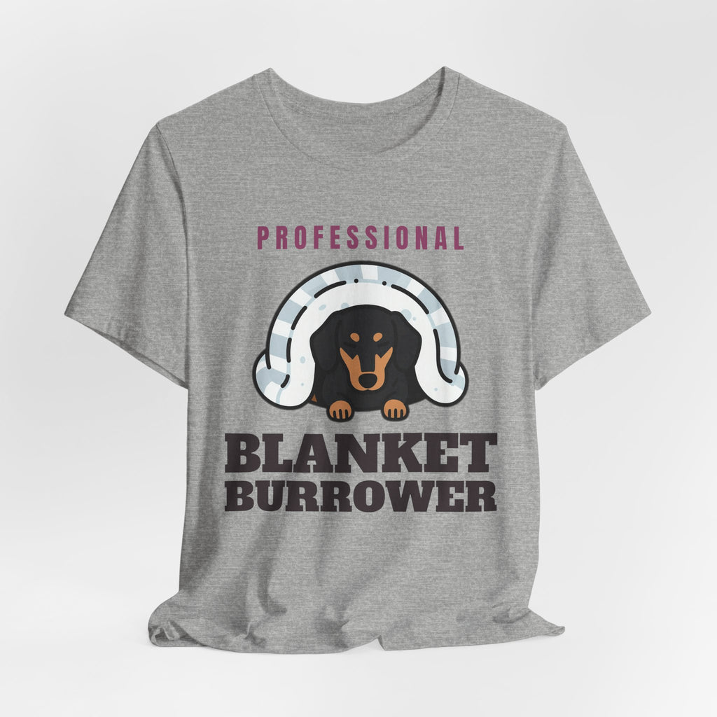 Dachshund Shirt - Professional Blanket Burrower Tee | Dachshund Gift