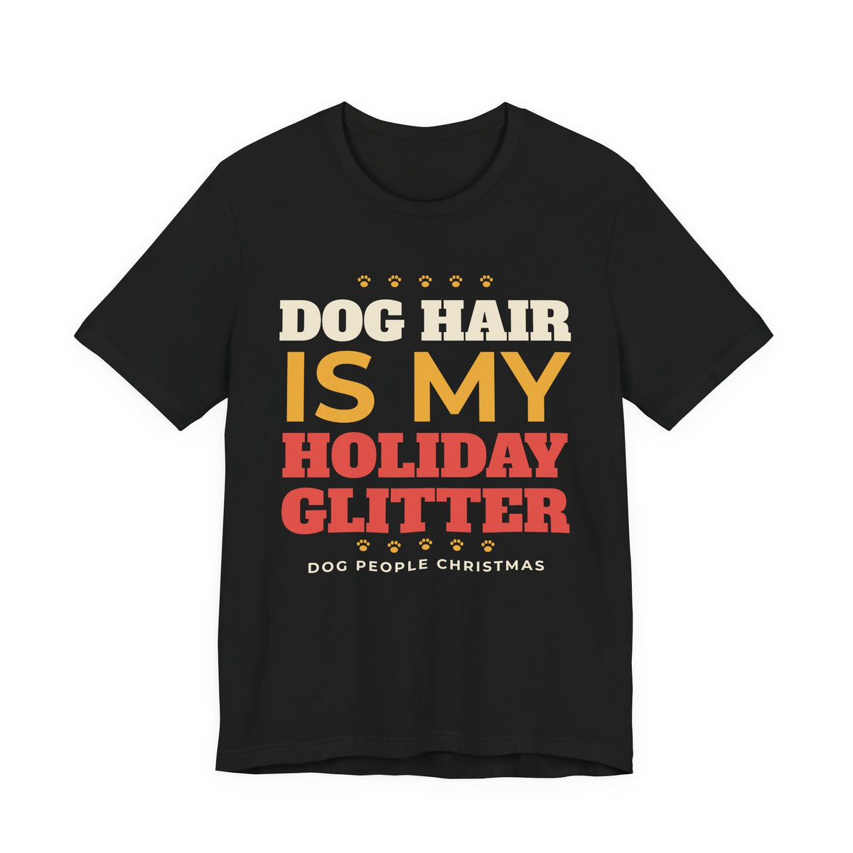 Dog Hair Is My Holiday Glitter Shirt, Funny Dog Mom Christmas Tee, Dog Dad Christmas Gift, Dog Lover Holiday T-Shirt, Dog Owner Gift