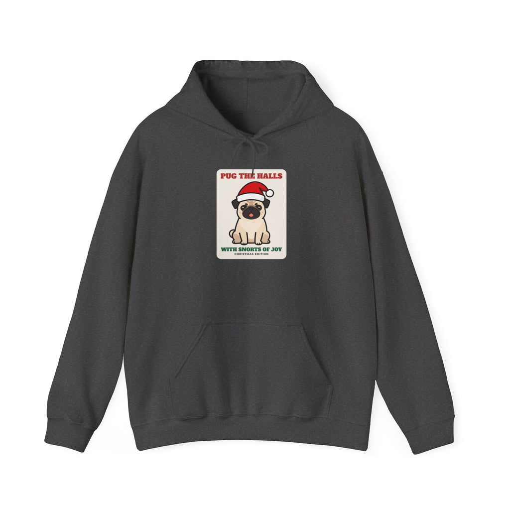 Pug Christmas Hoodie, Pug the Halls With Snorts of Joy Sweatshirt, Funny Pug Mom Gift, Pug Dad Christmas Hoodie, Pug Lover Gift