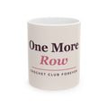 One More Row crochet mug: 11oz white ceramic mug, front view