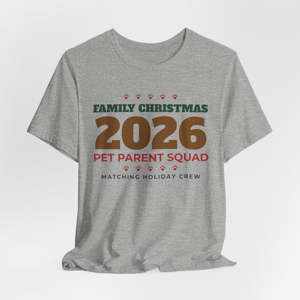 Family Christmas 2026 Pet Parent Squad Shirt, Matching Holiday Tee for Dog Cat Parents, Family Pet Lover Christmas Pajama Shirt Gift