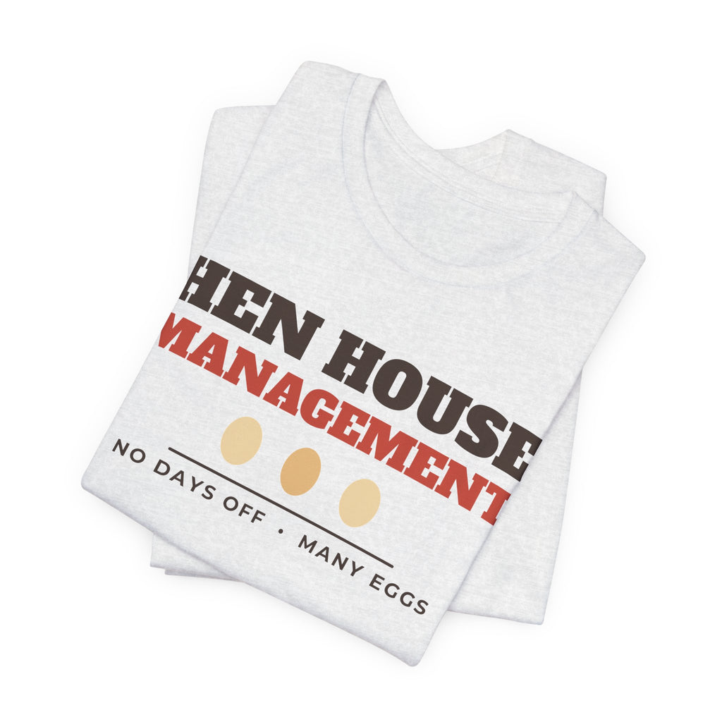 Chicken Mom Shirt - Hen House Management Tee | Chicken Keeper Gift