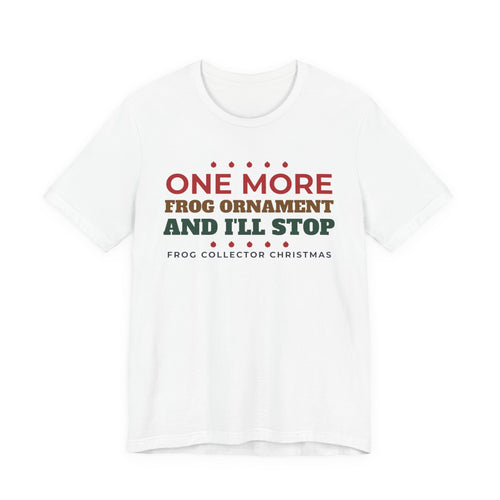 One More Frog Ornament Christmas Tee - original t-shirt design by Pastime Goods