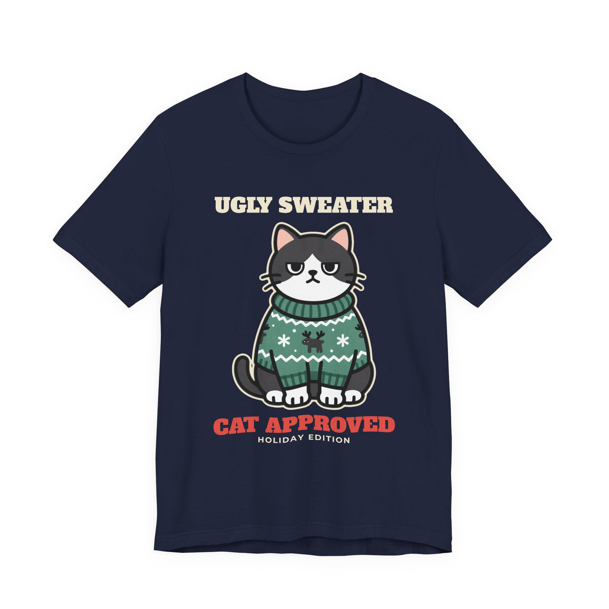Ugly Christmas Sweater Style Shirt Cat, Cat Approved Funny Holiday Tee, Grumpy Cat Christmas Shirt, Cat Mom Gift, Cat Lover Sweatshirt