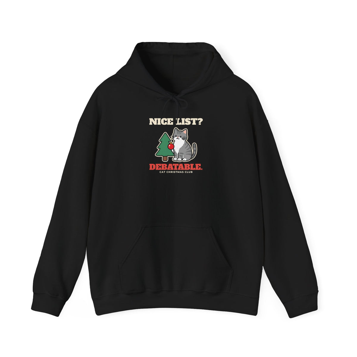 Funny Cat Christmas Hoodie, Nice List Debatable Cat Hoodie, Cat Mom Christmas Gift, Cat Dad Holiday Hoodie, Naughty Cat Lover Gift