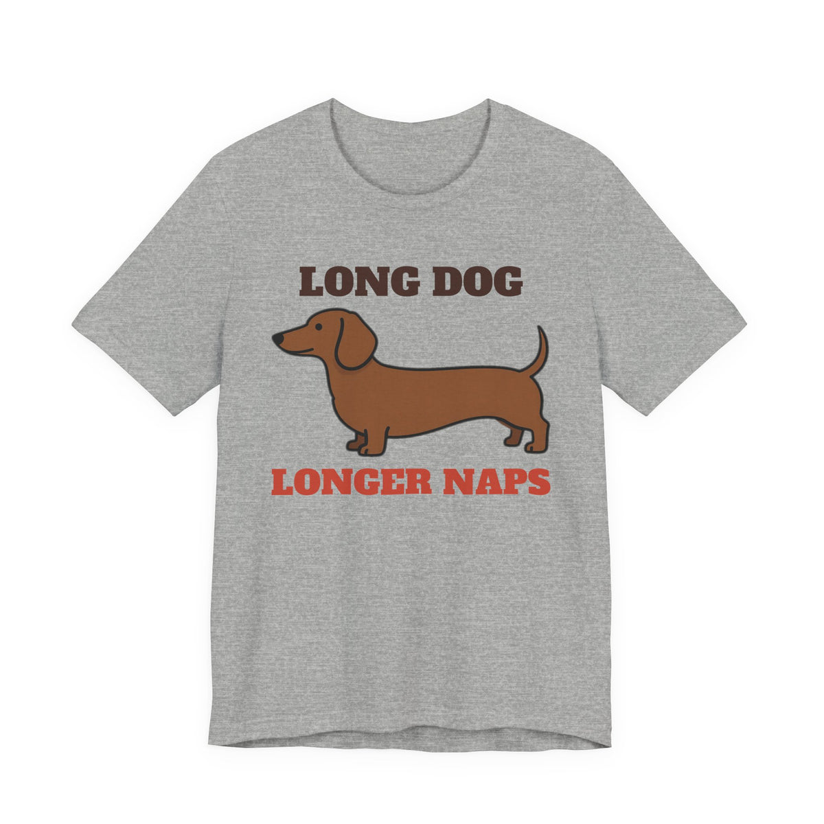 Dachshund Shirt with the Long Dog, Longer Naps design in athletic heather