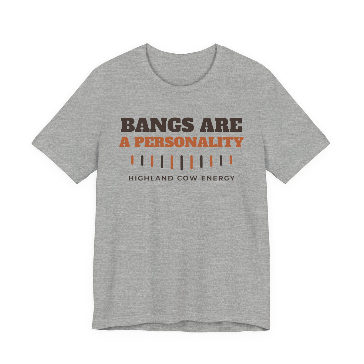 Highland Cow Shirt with the Bangs Are a Personality design in athletic heather