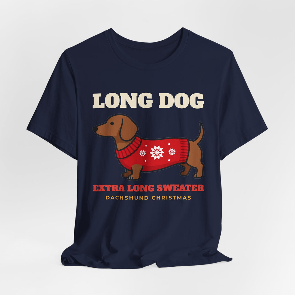 Dachshund Christmas Shirt - Long Dog, Extra Long Sweater Tee | Dachshund Christmas Gift
