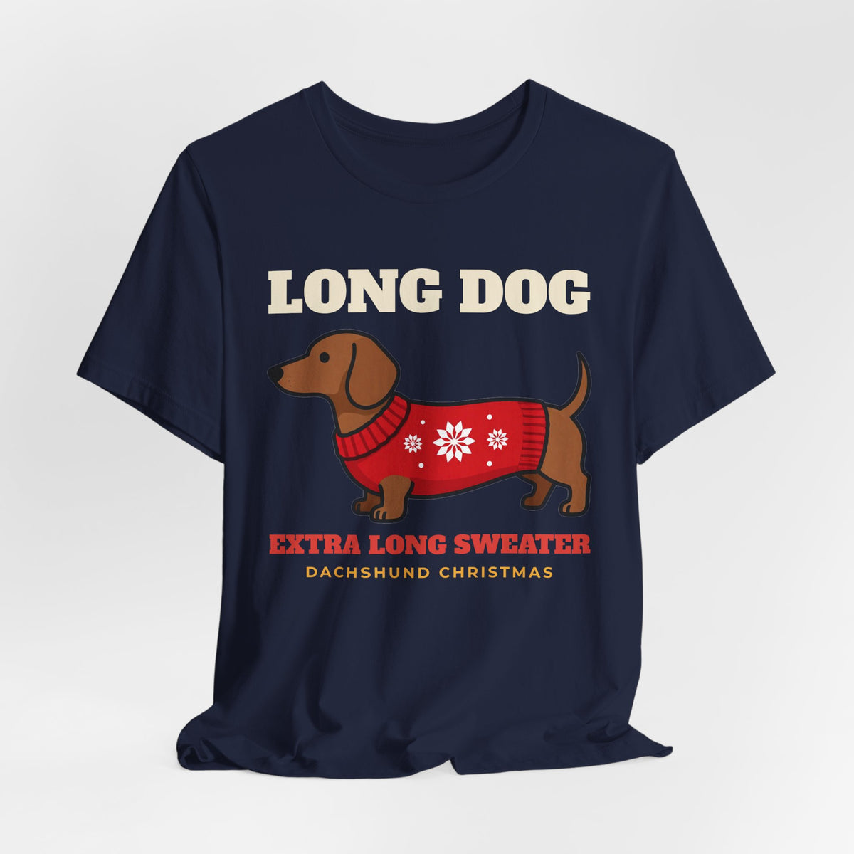 Dachshund Christmas Shirt - Long Dog, Extra Long Sweater Tee | Dachshund Christmas Gift