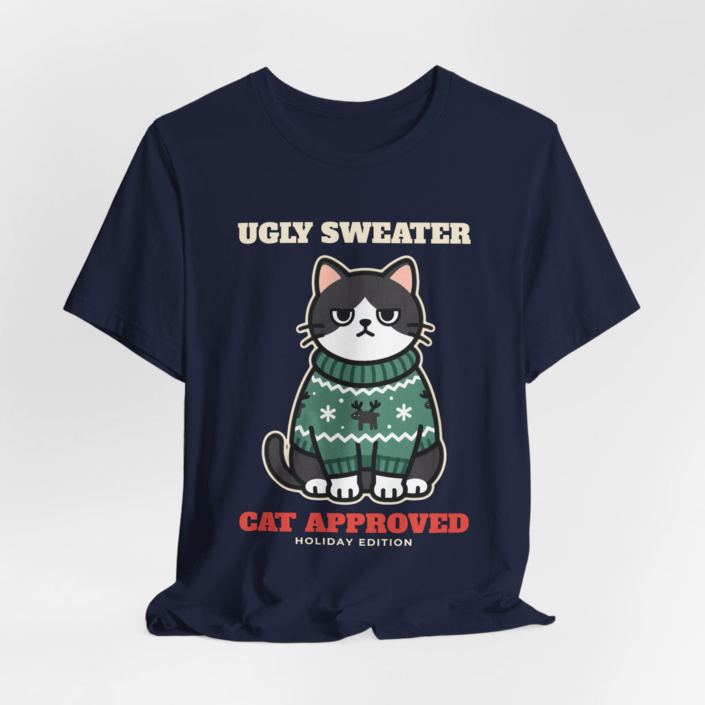 Ugly Christmas Sweater Style Shirt Cat, Cat Approved Funny Holiday Tee, Grumpy Cat Christmas Shirt, Cat Mom Gift, Cat Lover Sweatshirt