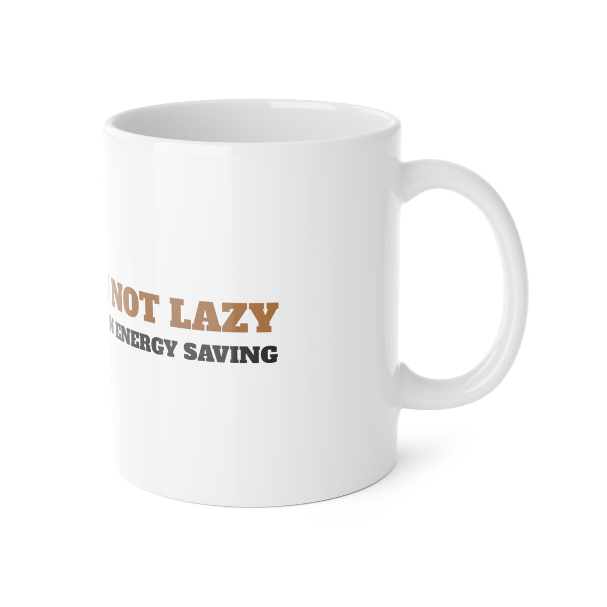 Pug Mug, I'm Not Lazy I'm on Energy Saving Mode Coffee Cup, Funny Pug Mom Gift, Pug Dad Gift, Pug Lover Ceramic Mug 11oz