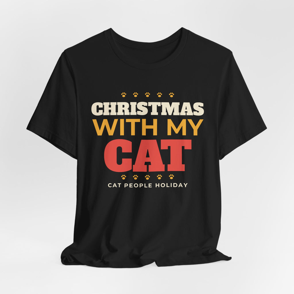 Christmas With My Cat Shirt, Cat Lover Christmas Tee, Cozy Cat Mom Holiday T-Shirt, Cat Dad Christmas Gift, Cat Person Holiday Shirt