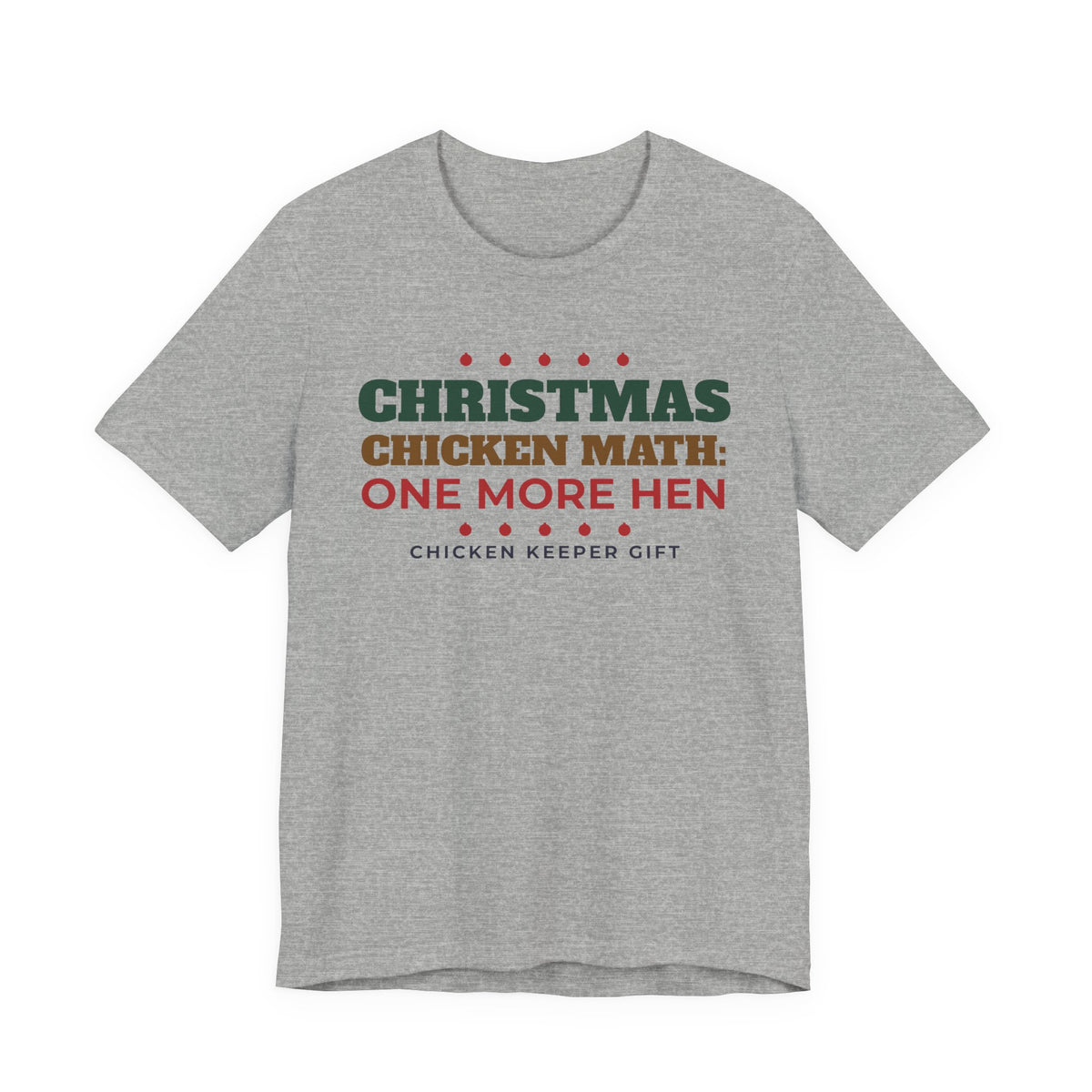 Chicken Math Christmas Shirt, One More Hen Funny Chicken Keeper Tee, Chicken Lover Gift, Backyard Chicken Holiday T-Shirt, Farm Gift