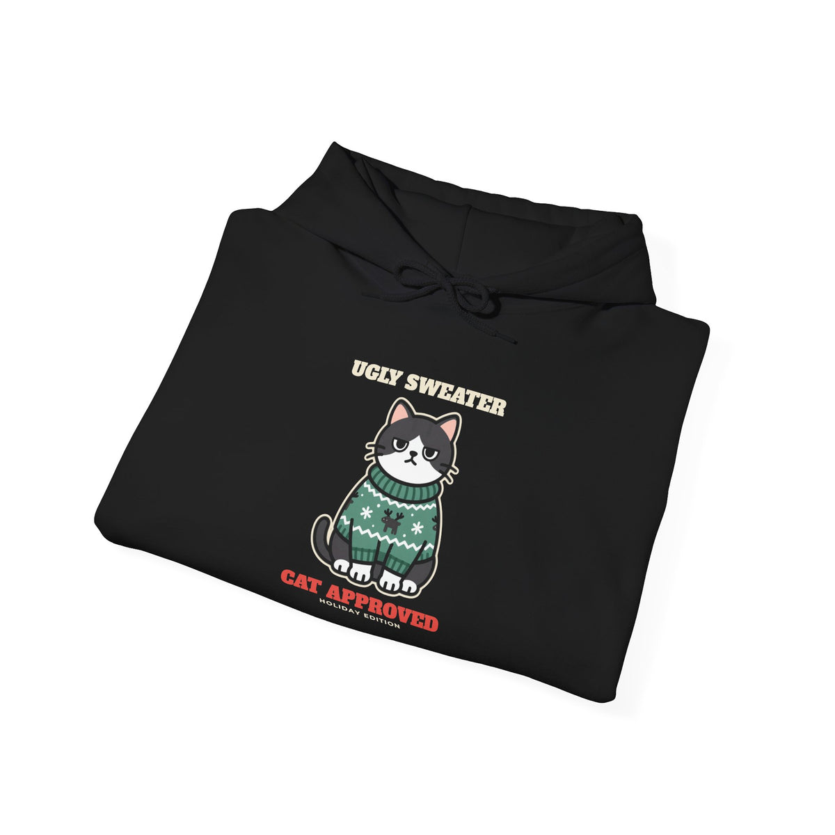 Ugly Christmas Sweater Style Hoodie Cat, Cat Approved Funny Holiday Hoodie, Grumpy Cat Christmas Hoodie, Cat Mom Gift, Cat Lover Hoodie