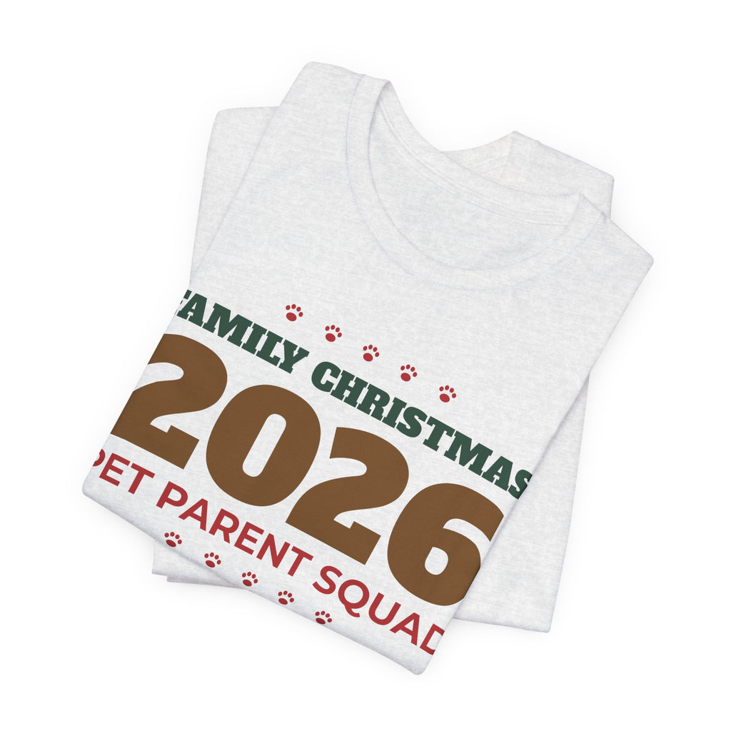 Family Christmas 2026 Pet Parent Squad Shirt, Matching Holiday Tee for Dog Cat Parents, Family Pet Lover Christmas Pajama Shirt Gift
