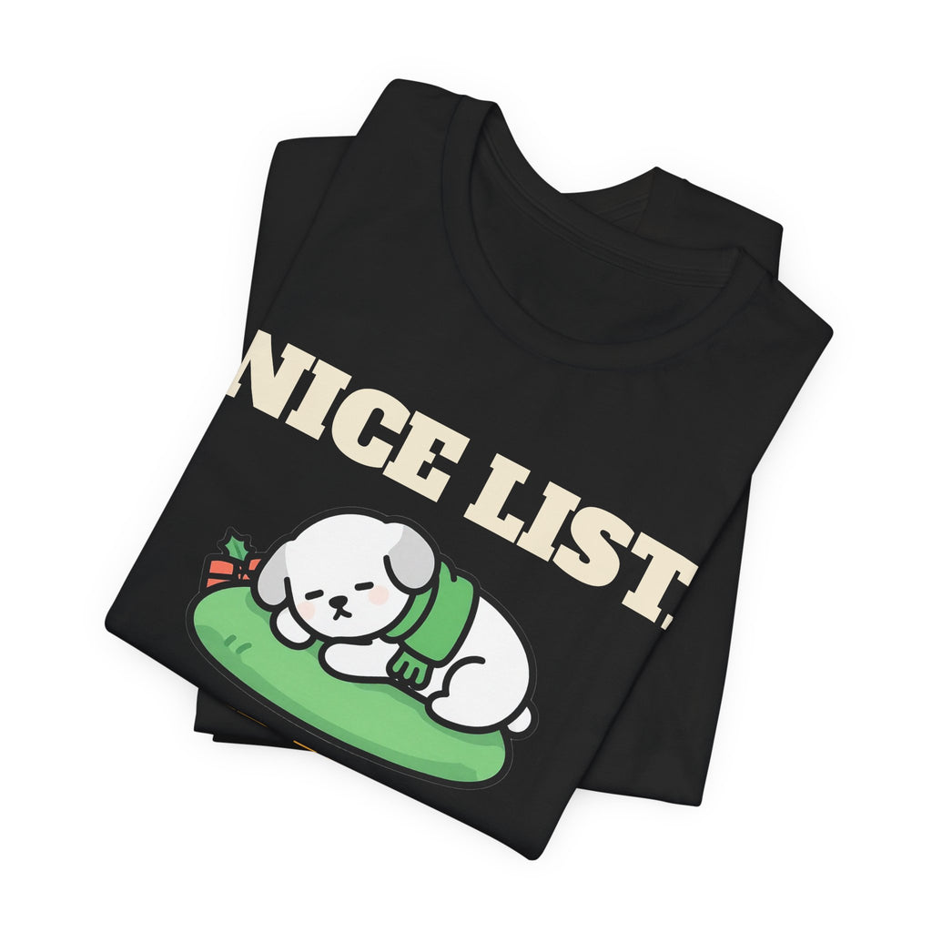 Dog Christmas Shirt - Nice List After My Nap Tee | Dog Dad Christmas Gift