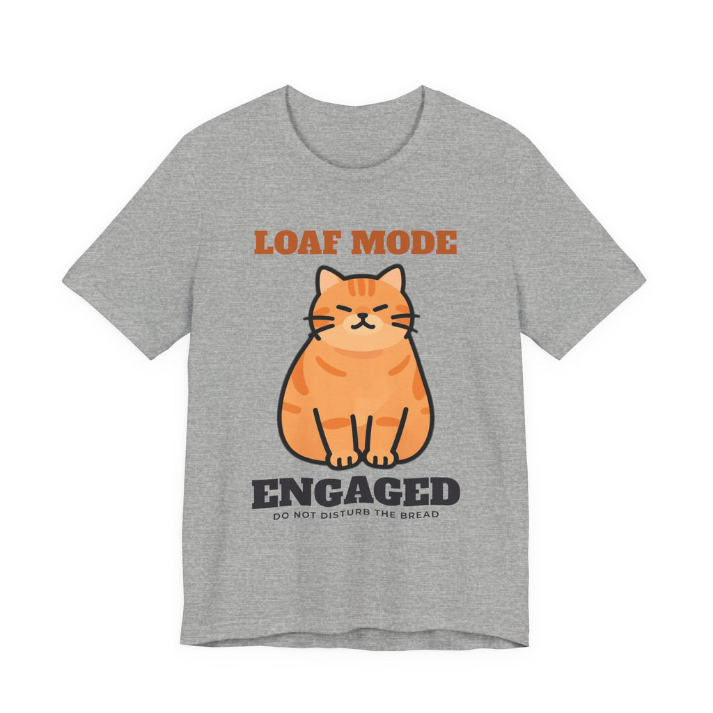 Cat Loaf Shirt with the Loaf Mode Engaged design in athletic heather