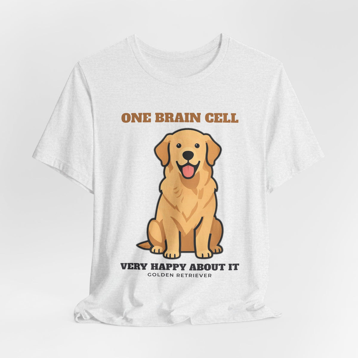One Brain Cell, Very Happy About It Golden Retriever Tee | Golden Retriever Gift