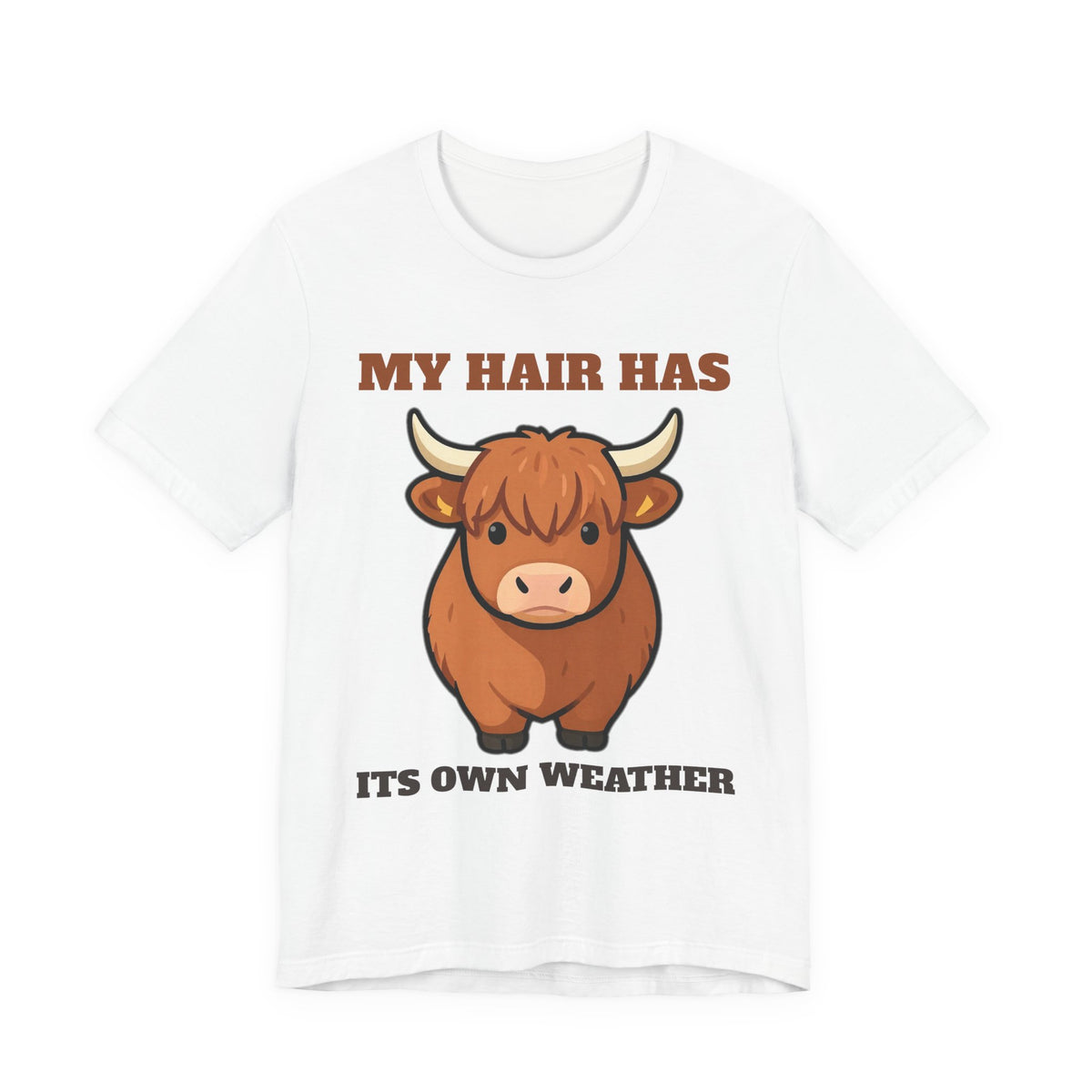 My Hair Has Its Own Weather highland cow shirt tee on white