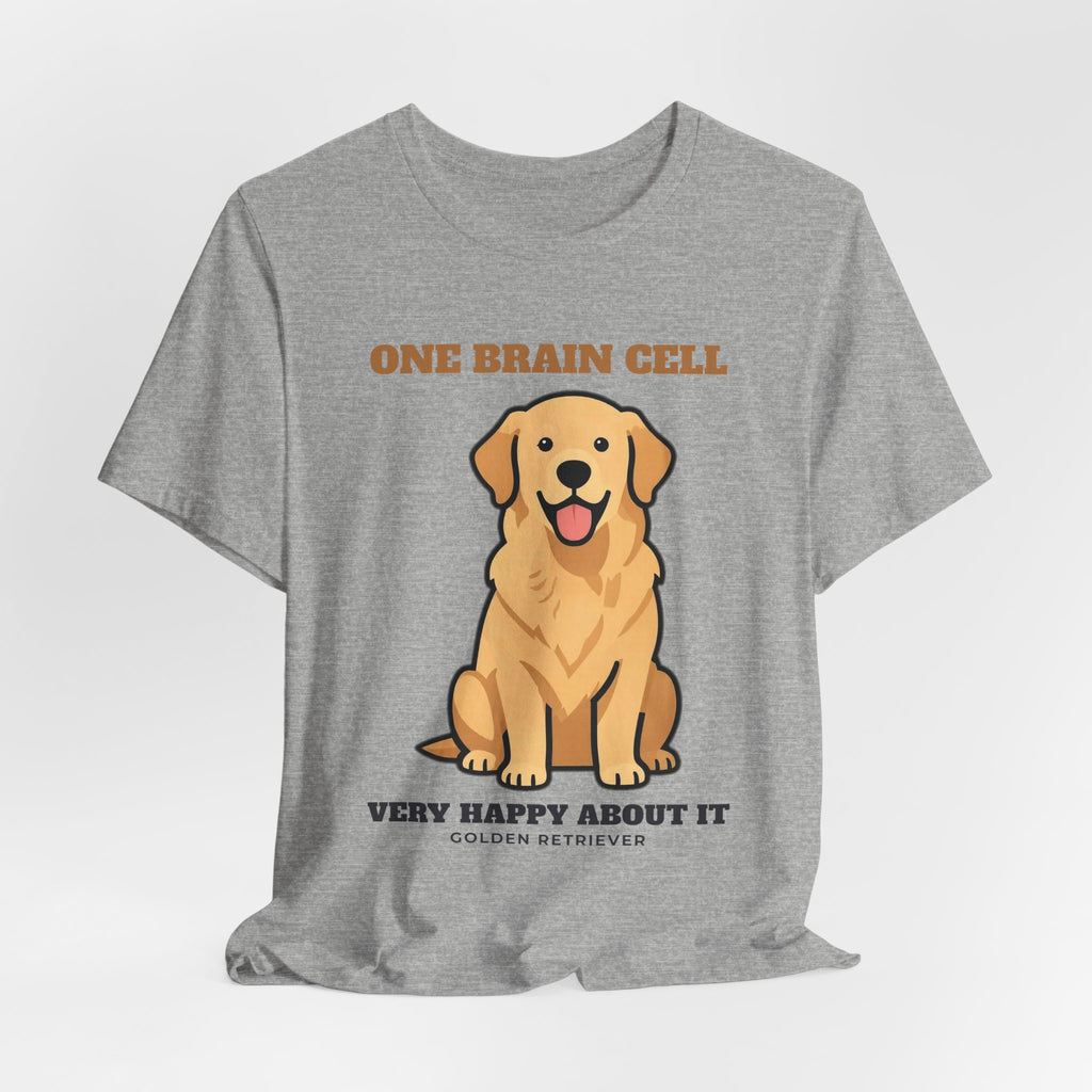 One Brain Cell, Very Happy About It Golden Retriever Tee | Golden Retriever Gift