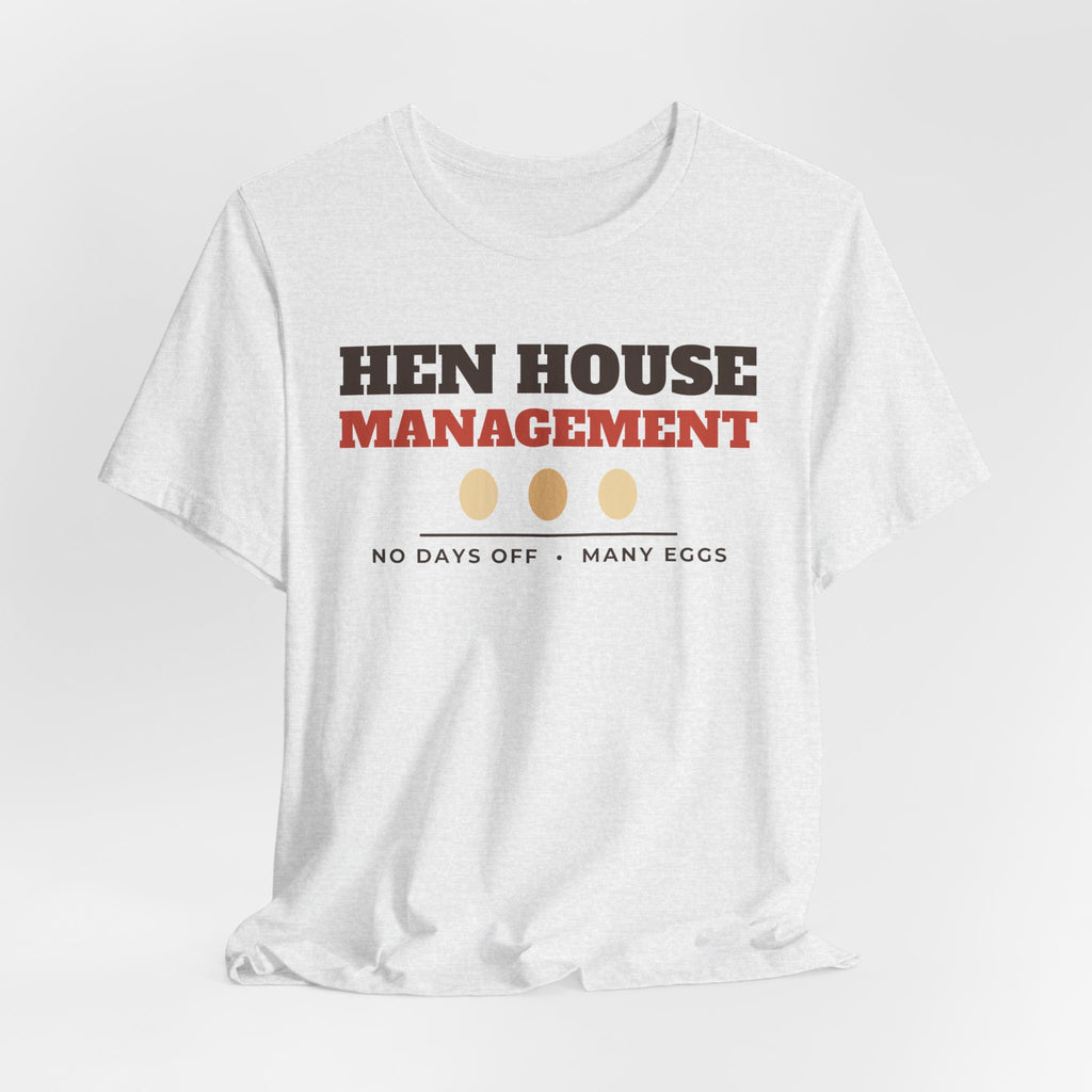 Chicken Mom Shirt - Hen House Management Tee | Chicken Keeper Gift