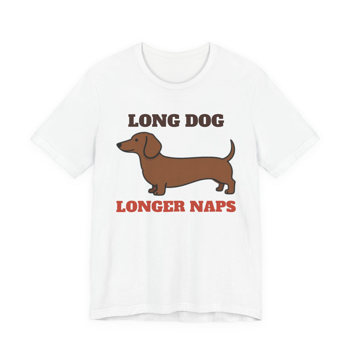 Long Dog, Longer Naps dachshund shirt tee on white