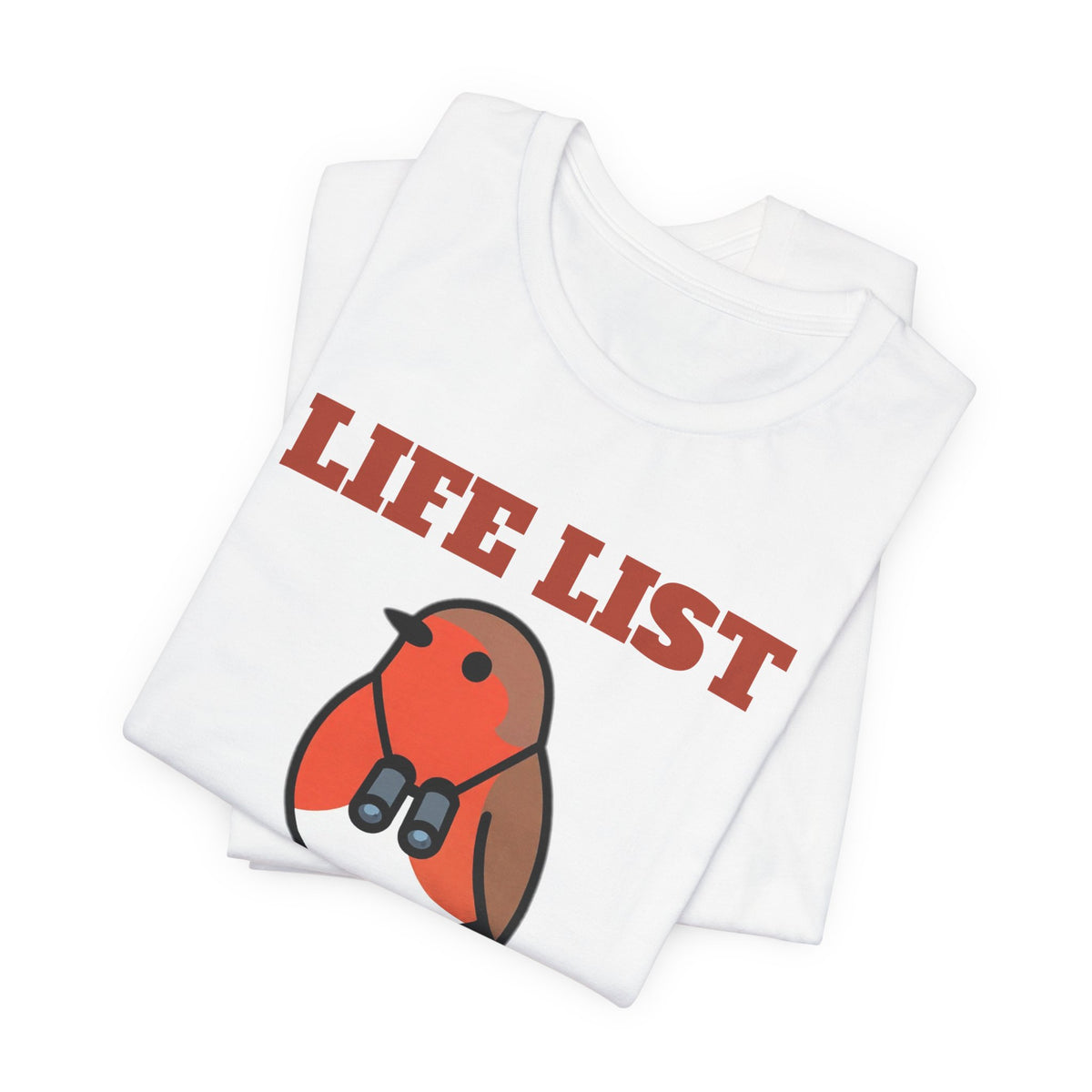 Birdwatching Shirt - Life List Goals Tee | Bird Watcher Gift