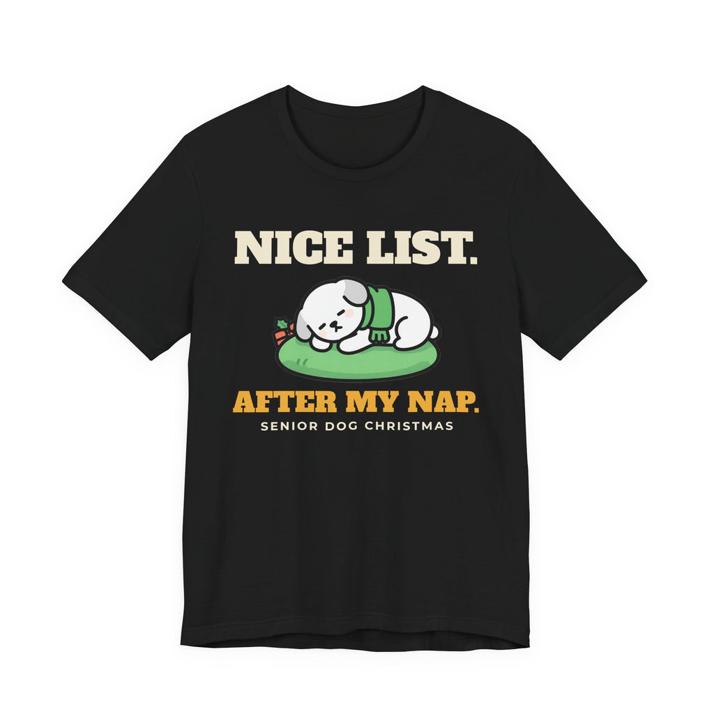 Nice List After My Nap dog christmas shirt tee in black