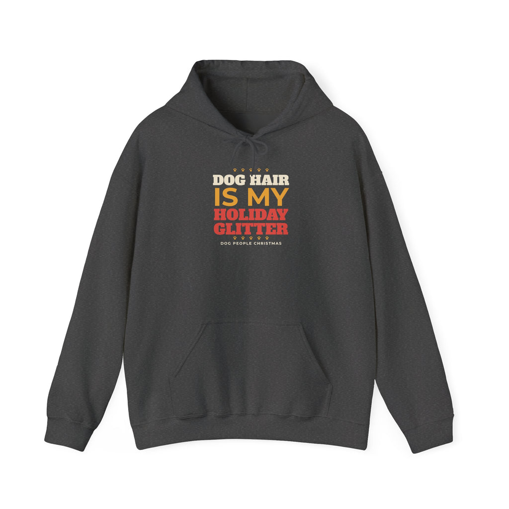 Dog Hair Is My Holiday Glitter Hoodie, Funny Dog Mom Christmas Hoodie, Dog Dad Christmas Gift, Dog Lover Holiday Hoodie, Dog Owner Gift