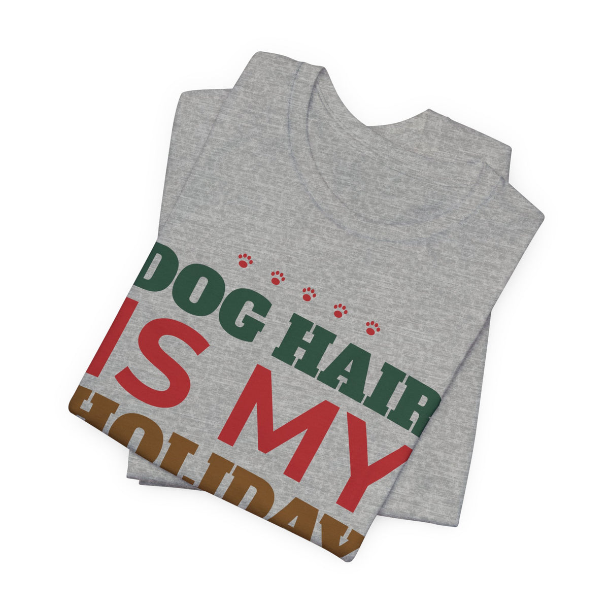 Dog Hair Is My Holiday Glitter Shirt, Funny Dog Mom Christmas Tee, Dog Dad Christmas Gift, Dog Lover Holiday T-Shirt, Dog Owner Gift