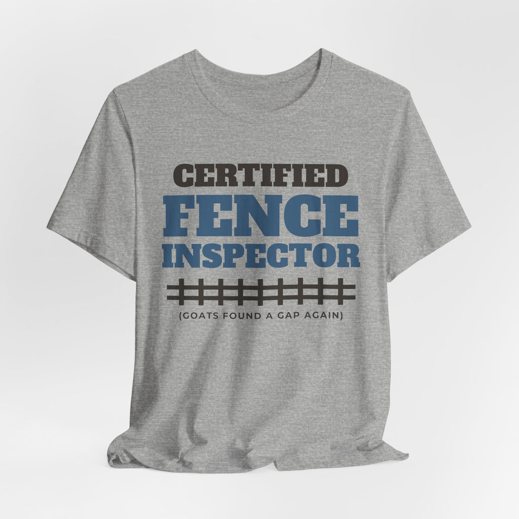 Goat Mom Shirt - Certified Fence Inspector Tee | Goat Lover Gift