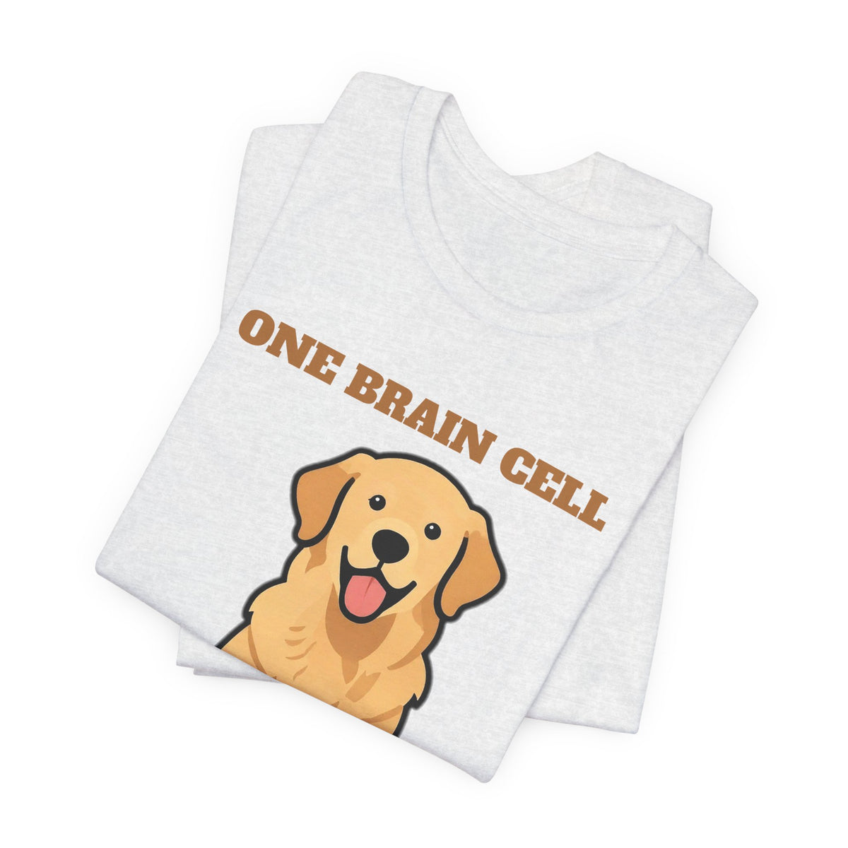 One Brain Cell, Very Happy About It Golden Retriever Tee | Golden Retriever Gift