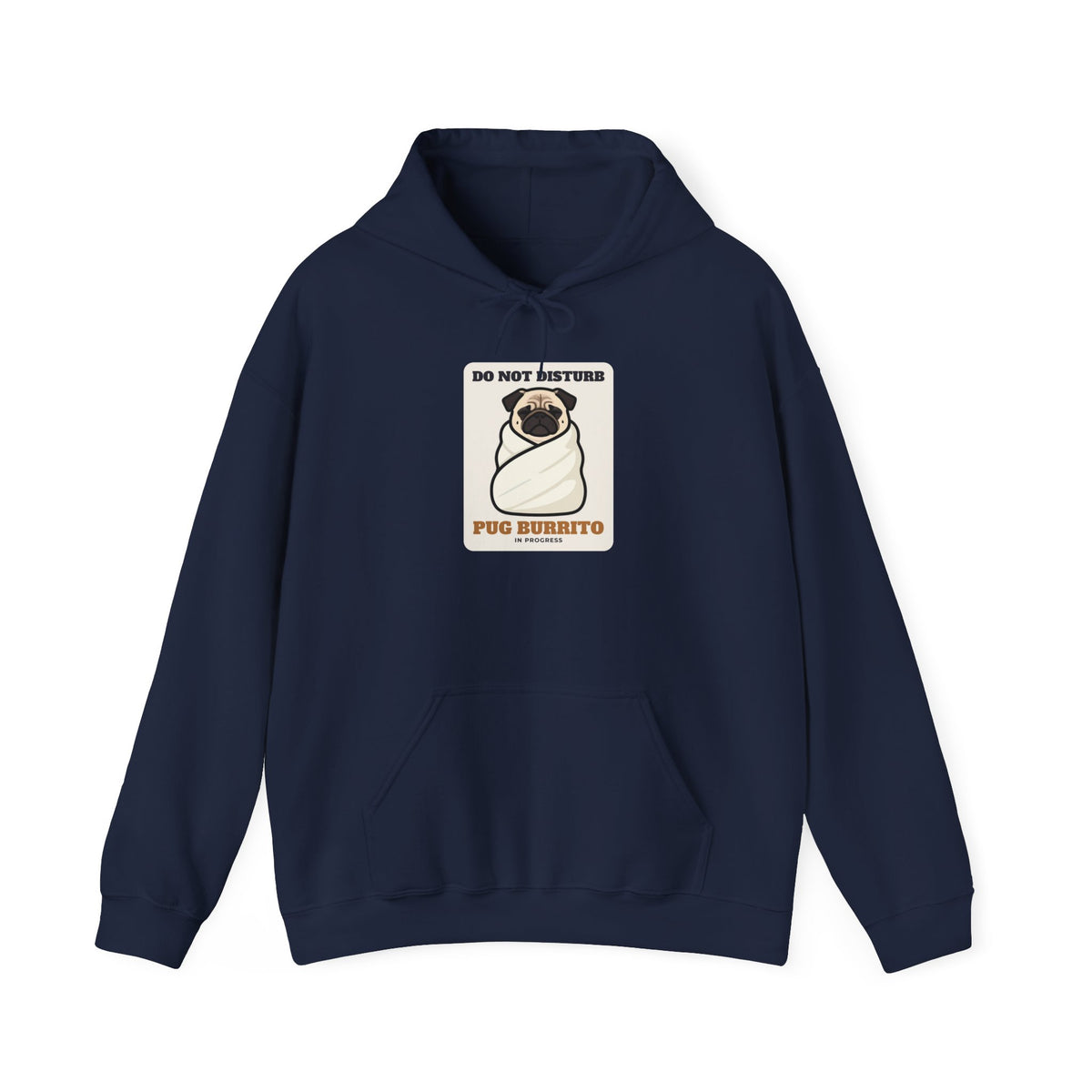Do Not Disturb: Pug Burrito in Progress Hoodie | Pug Gift