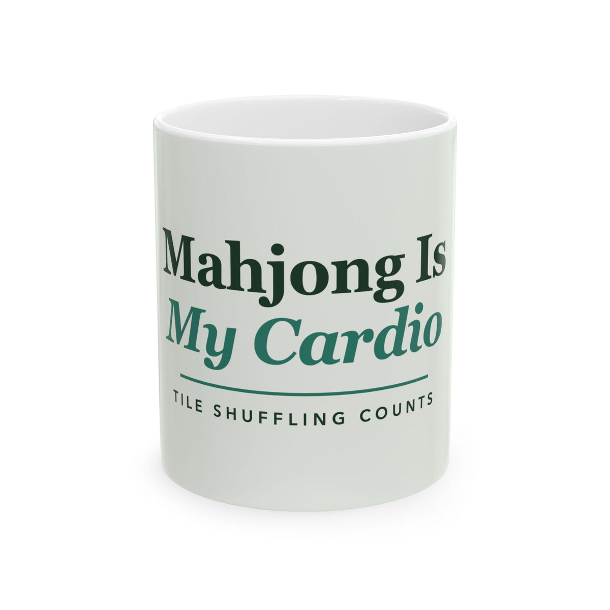 Mahjong Is My Cardio mahjong gift mug: 11oz white ceramic mug, front view