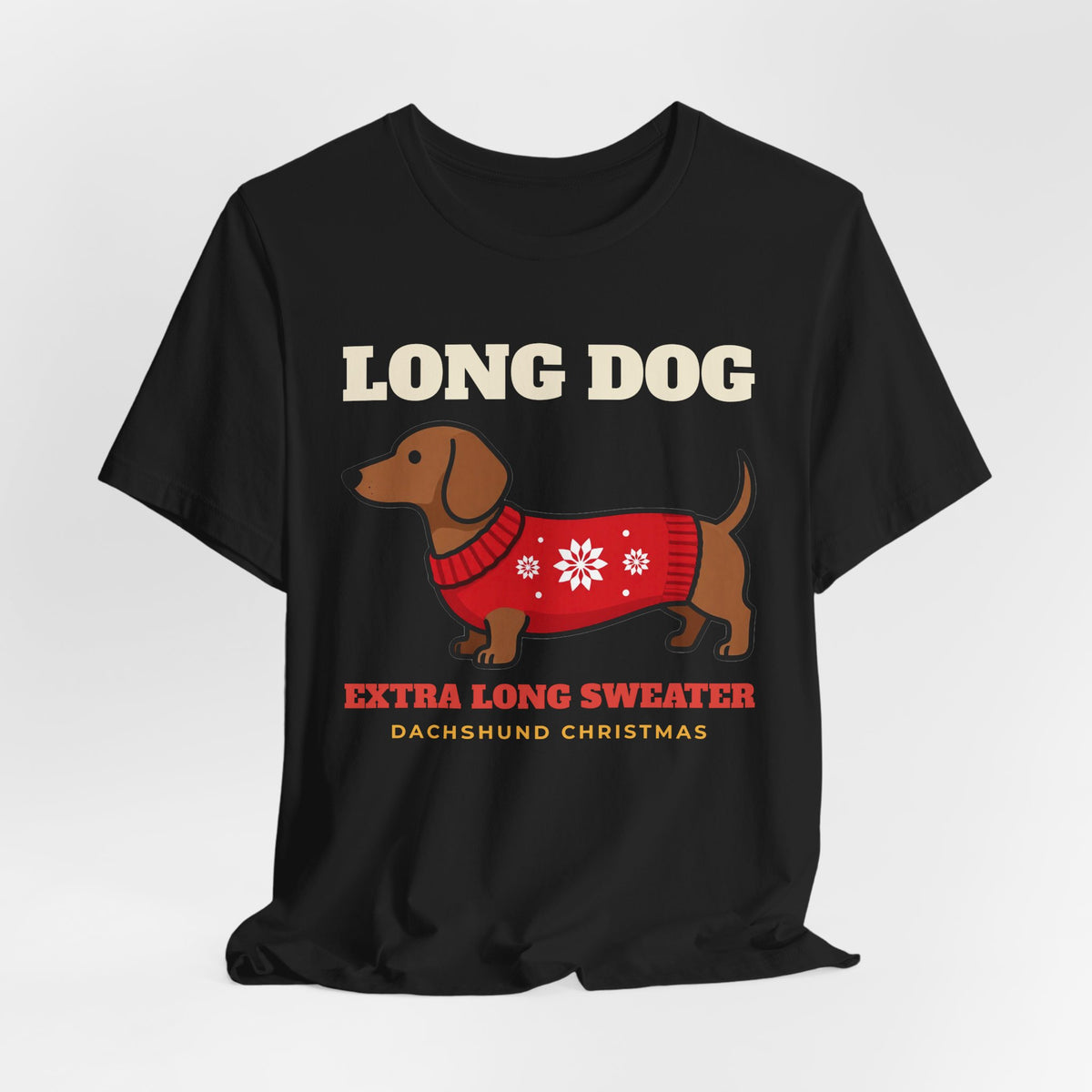 Dachshund Christmas Shirt - Long Dog, Extra Long Sweater Tee | Dachshund Christmas Gift