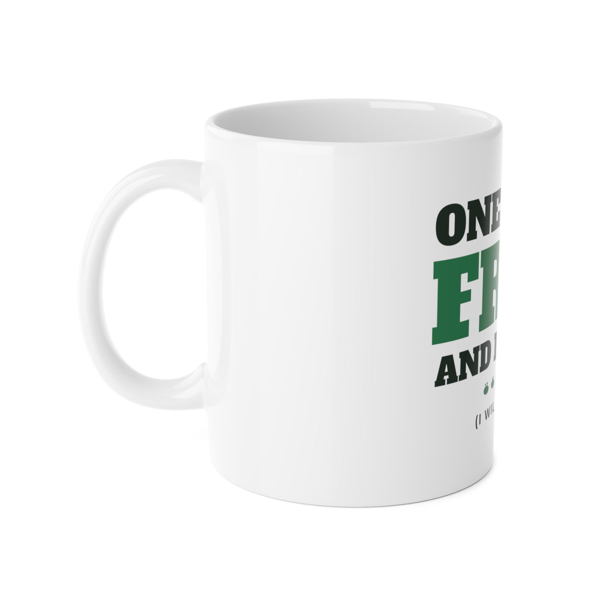 One More Frog and I'll Stop frog mug, side view with handle