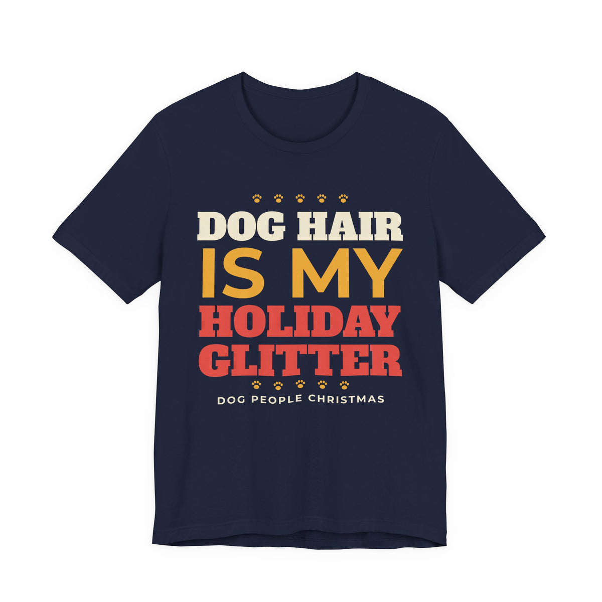 Dog Hair Is My Holiday Glitter Shirt, Funny Dog Mom Christmas Tee, Dog Dad Christmas Gift, Dog Lover Holiday T-Shirt, Dog Owner Gift