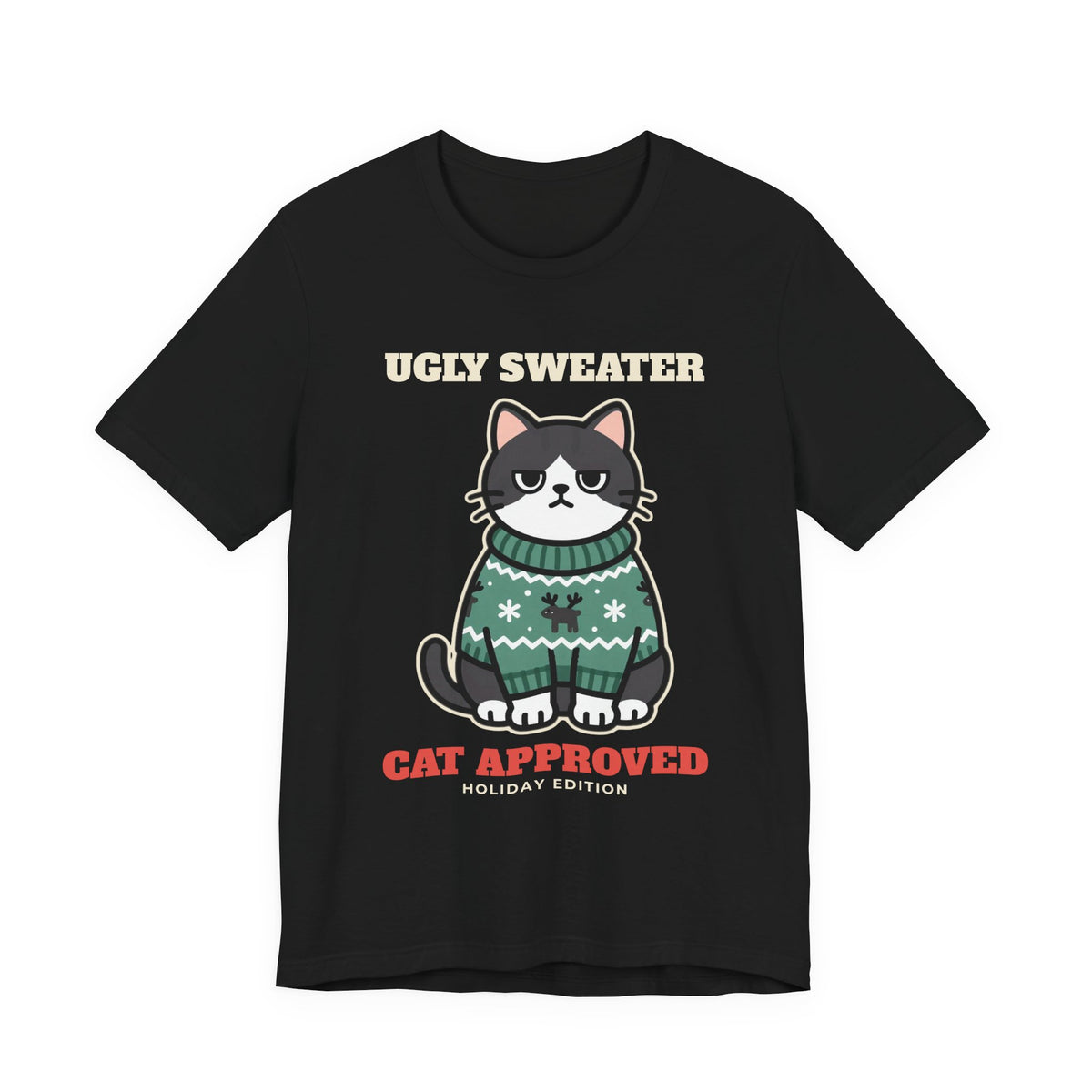 Ugly Christmas Sweater Style Shirt Cat, Cat Approved Funny Holiday Tee, Grumpy Cat Christmas Shirt, Cat Mom Gift, Cat Lover Sweatshirt