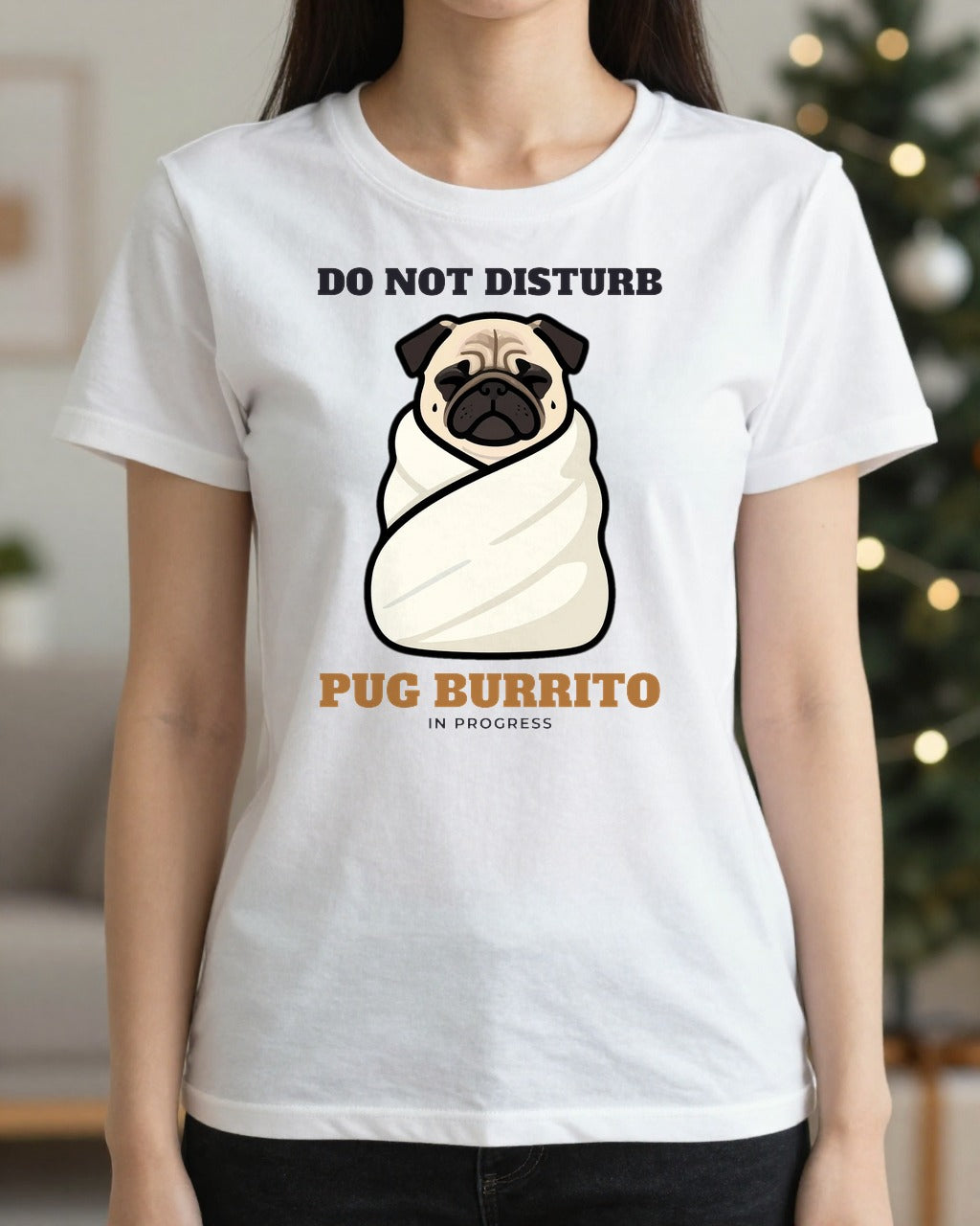 Woman wearing the Do Not Disturb pug burrito t-shirt